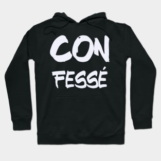 Con Fessé Hoodie